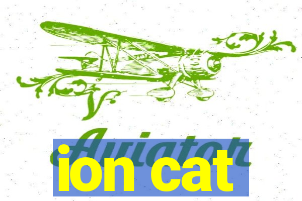 ion cat